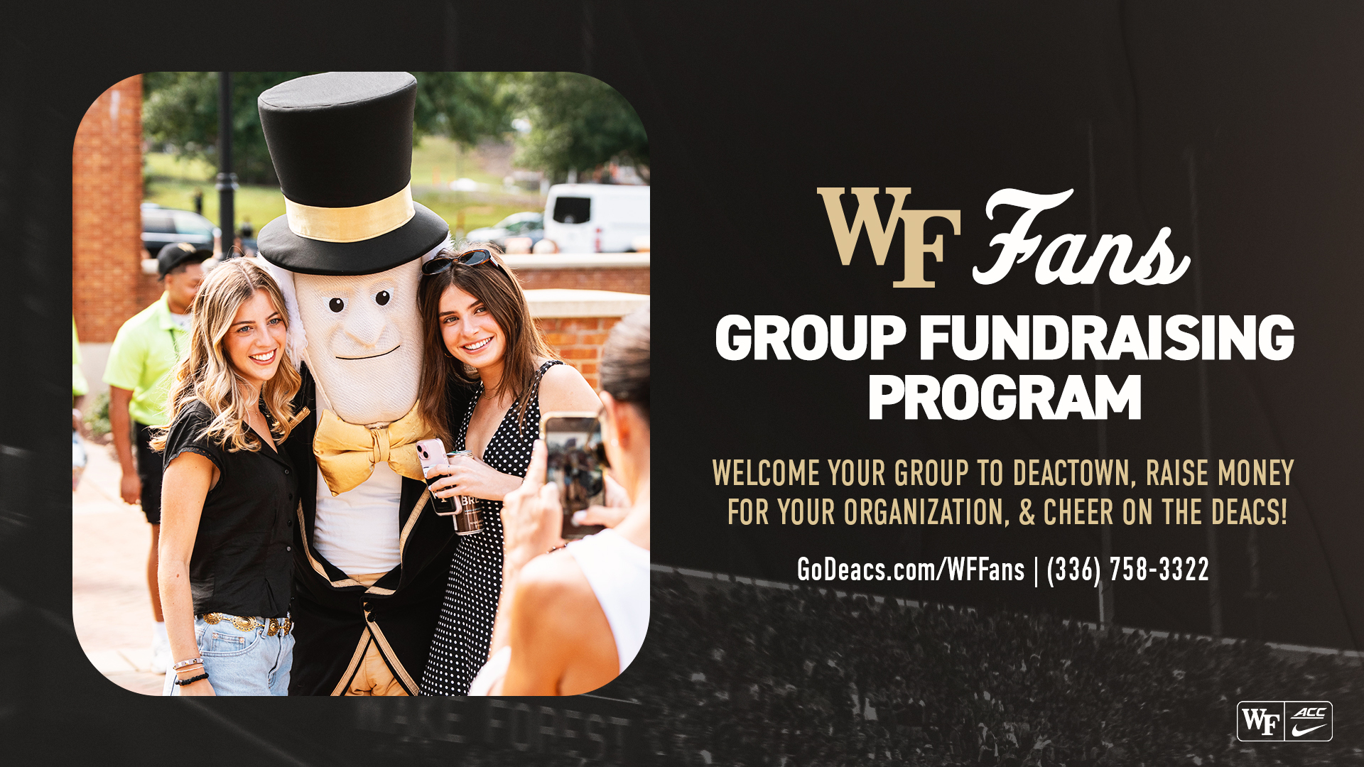 WF Fans Group Fundraising Program - Welcome your group to DEACTOWN, Raise Monday for your Organization, and Cheer on the Deacs!