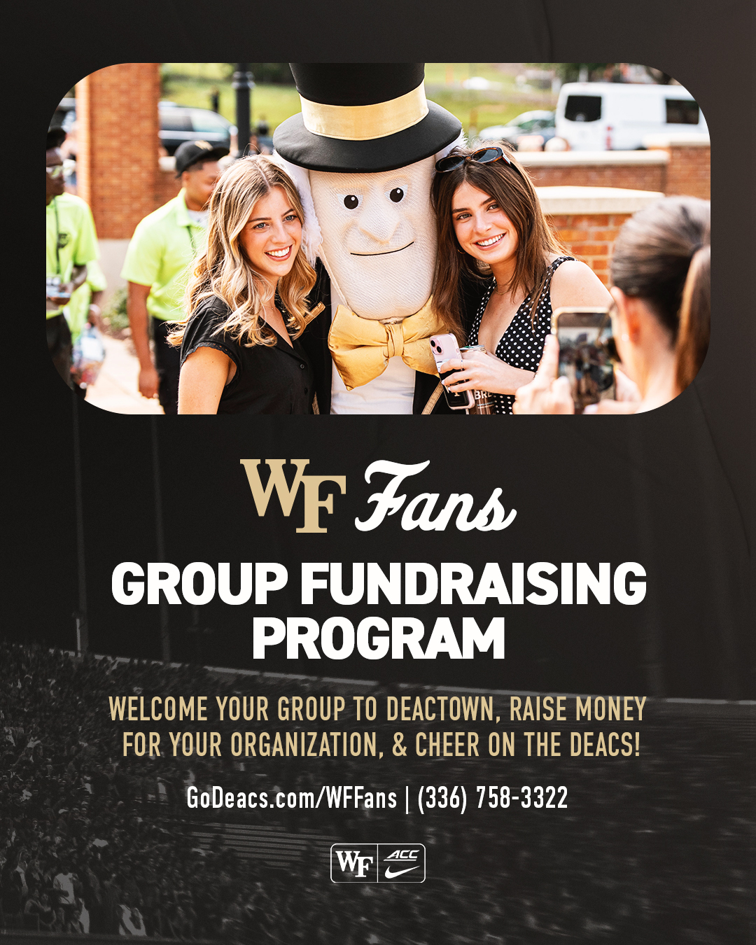 WF Fans Group Fundraising Program - Welcome your group to DEACTOWN, Raise Monday for your Organization, and Cheer on the Deacs!