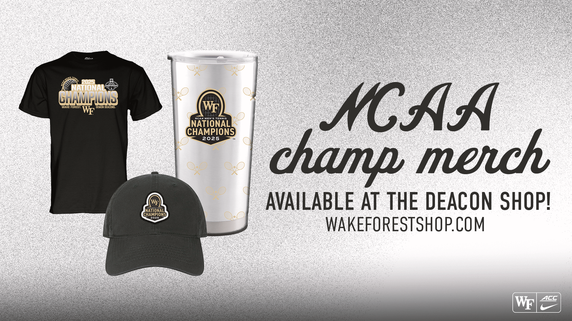NCAA Champ Merch Available at the Deacon Shop WakeForestShop.com